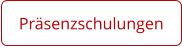 Präsenzschulungen