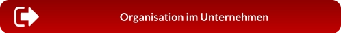 Organisation im Unternehmen