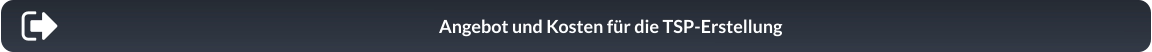 Angebot und Kosten für die TSP-Erstellung