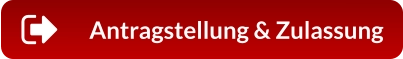 Antragstellung & Zulassung