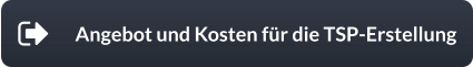 Angebot und Kosten für die TSP-Erstellung