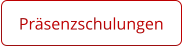 Präsenzschulungen